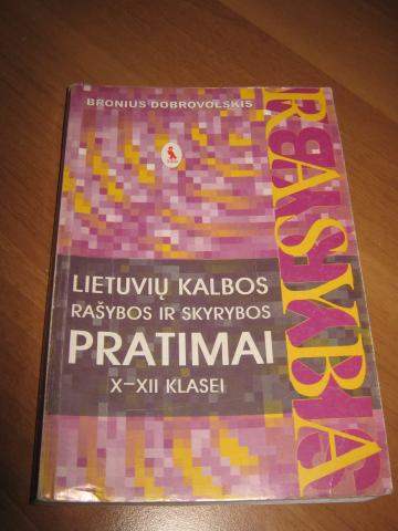 Lietuvių Kalbos Rašybos Ir Skyrybos Pratimai 10-12 Kl. Panevėžys ...