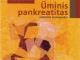 Ūminis pankreatitas. Audrius Šileikis. 2008 Vilnius - parduoda, keičia (1)