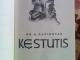 Kestutis (LT istoriografija), a.kucinskas Vilnius - parduoda, keičia (2)