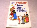 Daiktas "Padėkit, šeima varo mane iš proto" (rez.)