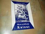 Daiktas Pralaimėjęs Kainas (Kritinė istoriosofinė apybraiža)  2€