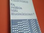 Daiktas Ką reiškia būti šiuolaikiniam?(filosof) 1€