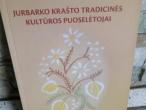 Daiktas Jurbarko krašto tradicinės kultūros puoselėtojai.Tradicinės šventės 1€