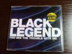 Daiktas black legend - you see the trouble with me (originalus cd)