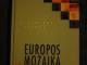 Knyga &#039;&#039; Europos mozaika&#039;&#039; Klaipėda - parduoda, keičia (1)