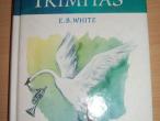 Daiktas E. B. White - Gulbės Trimitas