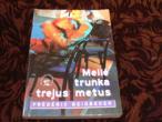 Daiktas F.beigbeder "Meilė trunka trejus metus"