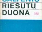 Daiktas Noriu: Saulius Šaltenis "Riešutų duona"