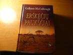 Daiktas Colleen Mc Cullough "Erškėčių paukščiai"