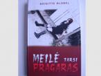 Daiktas  Brigitte Blobel. Meilė tarsi pragaras