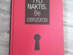 Daiktas Tyli naktis. Be cenzūros