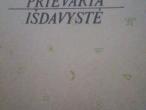 Daiktas Prievarta. Išdavystė