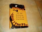 Daiktas Ragana,pelė ir Faustas (P.Treinys) 1€