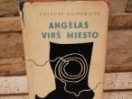 Daiktas Angelas virš miesto (V.Žilinskaitė) 1€