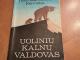 Uolinių kalnų valdovas  1€ Kaunas - parduoda, keičia (1)