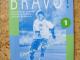 R. Merieux, C. Bergeron BRAVO! 1 vadovėlis, pratybos ir pratybų atsakymai Vilnius - parduoda, keičia (2)