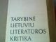 tarybine lietuviu literaturos kritika 1940 - 1956 Vilnius - parduoda, keičia (1)